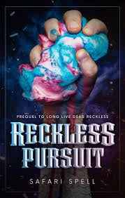 Reckless Pursuit: Precuela de Long Live Dead Reckless